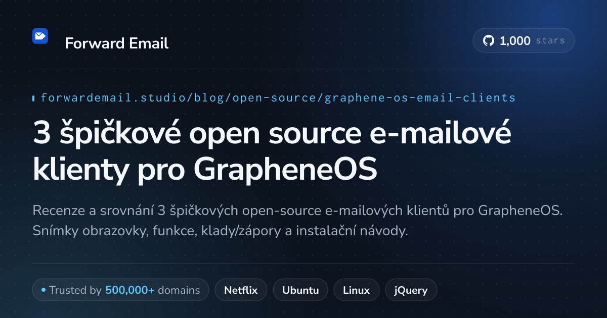 3 špičkové open source e-mailové klienty pro GrapheneOS 2026