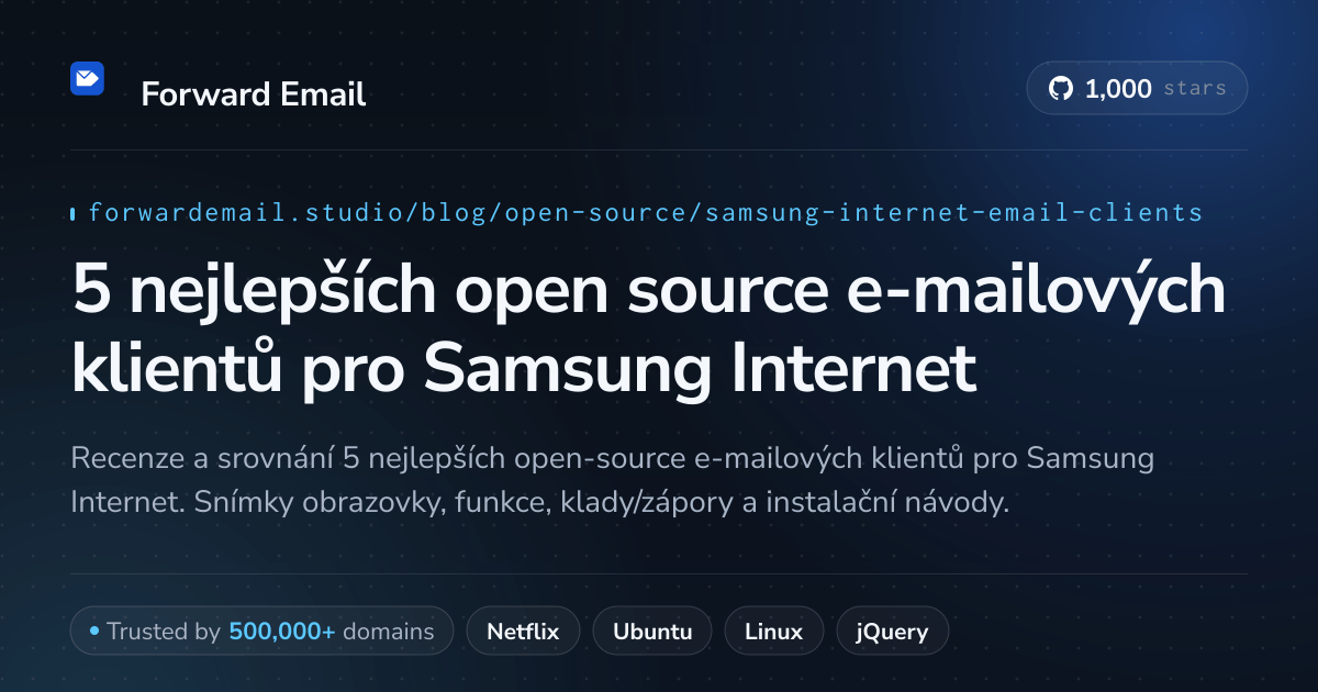 5 nejlepších open source e-mailových klientů pro Samsung Internet 2026