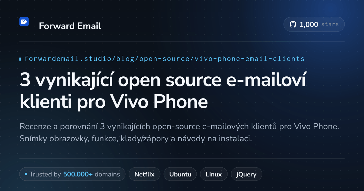 3 vynikající open source e-mailoví klienti pro Vivo Phone 2026