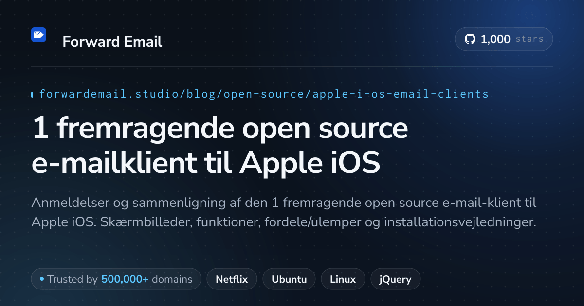 1 fremragende open source e-mailklient til Apple iOS 2026
