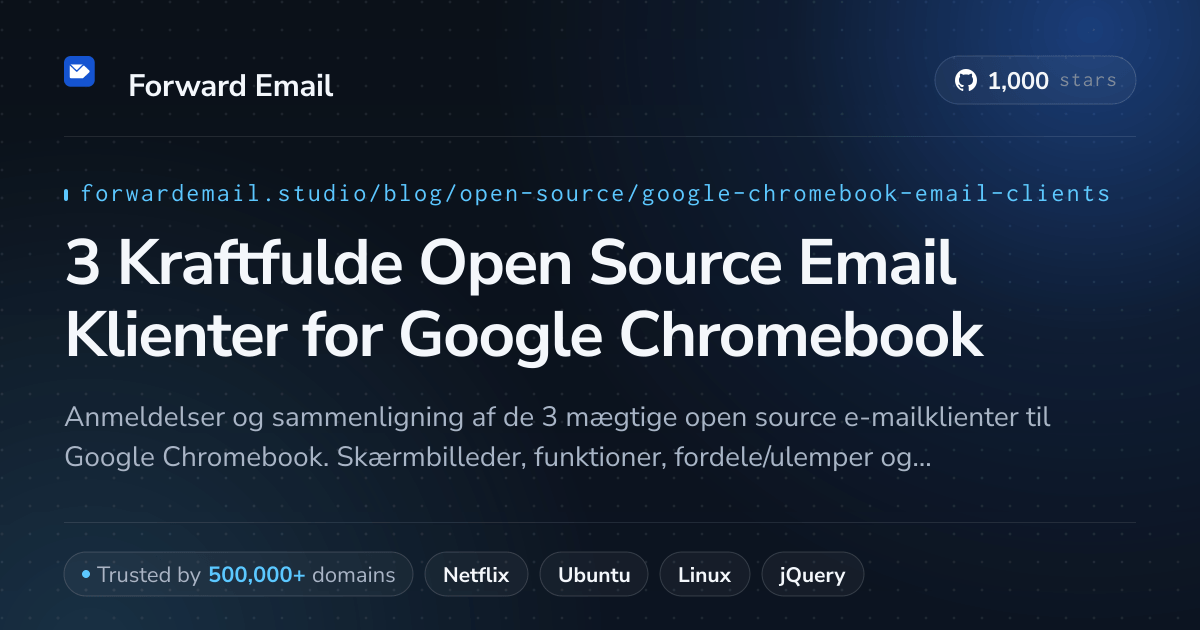 3 Kraftfulde Open Source Email Klienter for Google Chromebook 2026