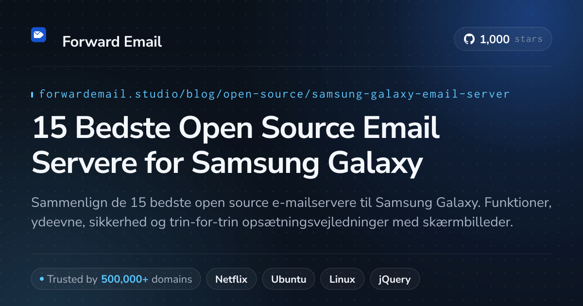 15 Bedste Open Source Email Servere for Samsung Galaxy 2026