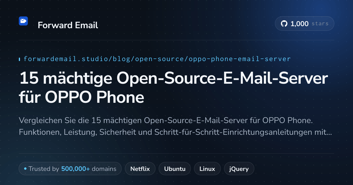 15 mächtige Open-Source-E-Mail-Server für OPPO Phone 2026