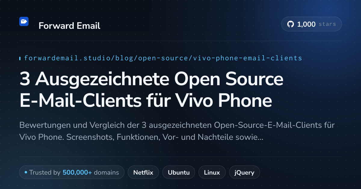 3 Ausgezeichnete Open Source E-Mail-Clients für Vivo Phone 2026