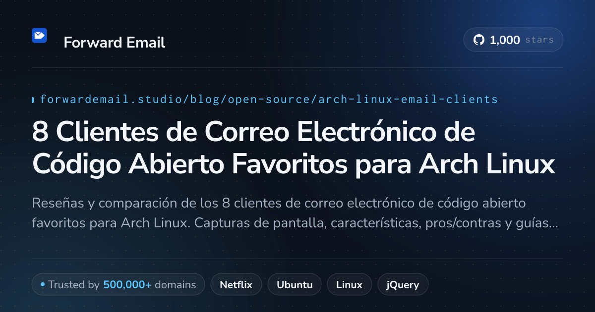 8 Clientes de Correo Electrónico de Código Abierto Favoritos para Arch Linux 2026