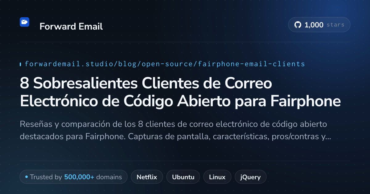 8 Sobresalientes Clientes de Correo Electrónico de Código Abierto para Fairphone 2026