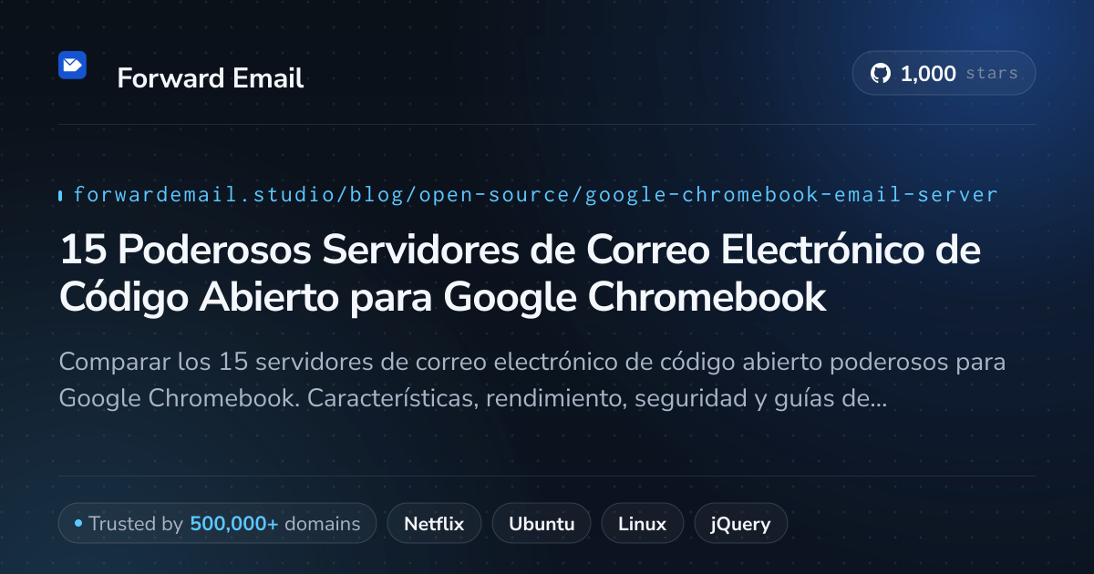 15 Poderosos Servidores de Correo Electrónico de Código Abierto para Google Chromebook 2026