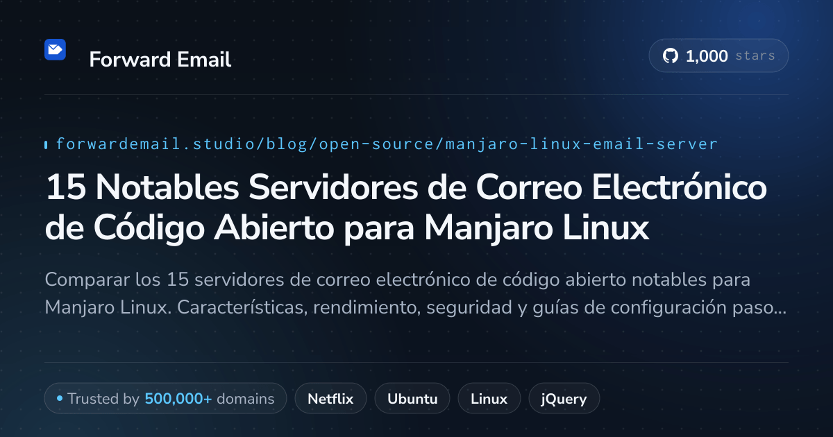 15 Notables Servidores de Correo Electrónico de Código Abierto para Manjaro Linux 2026