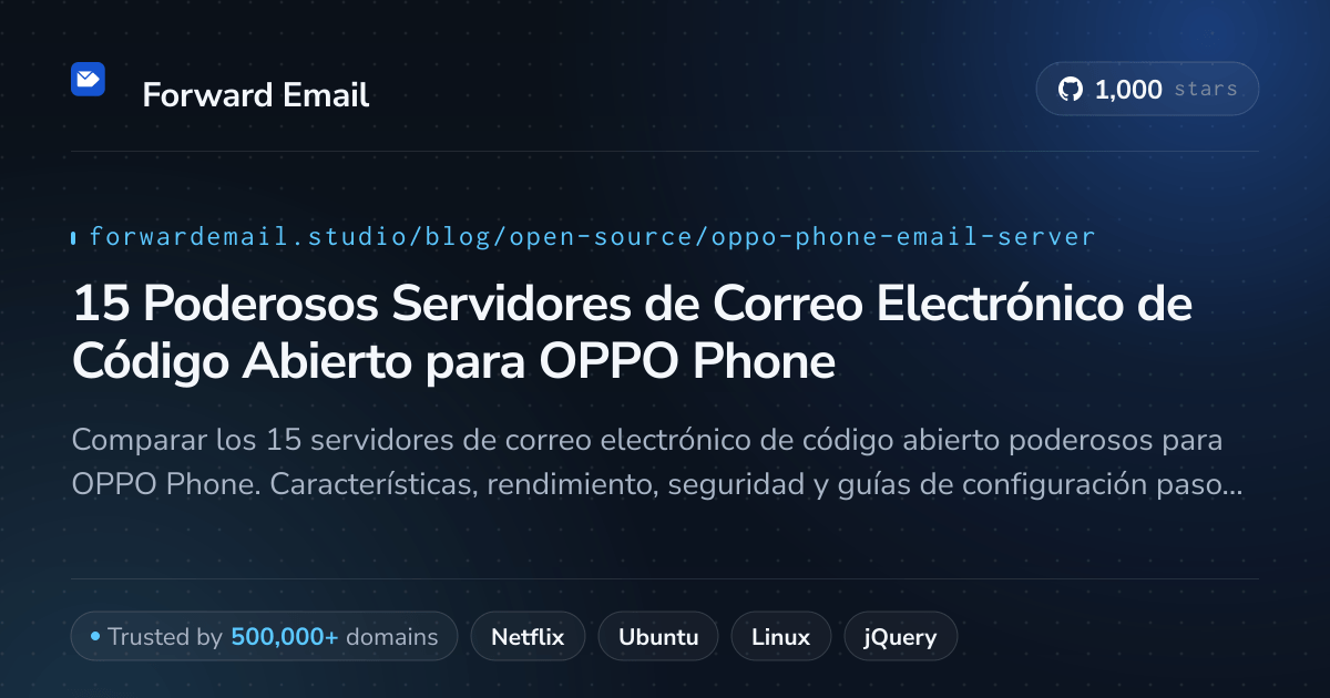 15 Poderosos Servidores de Correo Electrónico de Código Abierto para OPPO Phone 2026