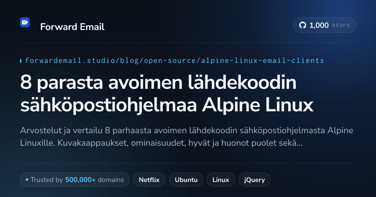 8 parasta avoimen lähdekoodin sähköpostiohjelmaa Alpine Linux 2026