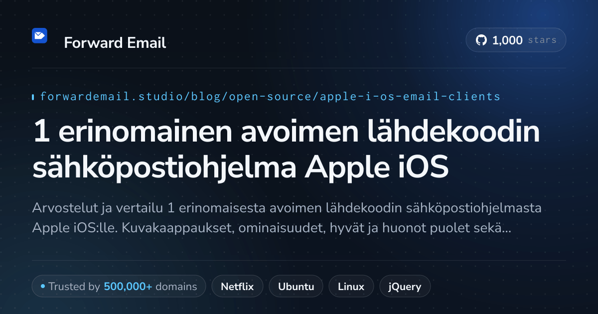 1 erinomainen avoimen lähdekoodin sähköpostiohjelma Apple iOS 2026