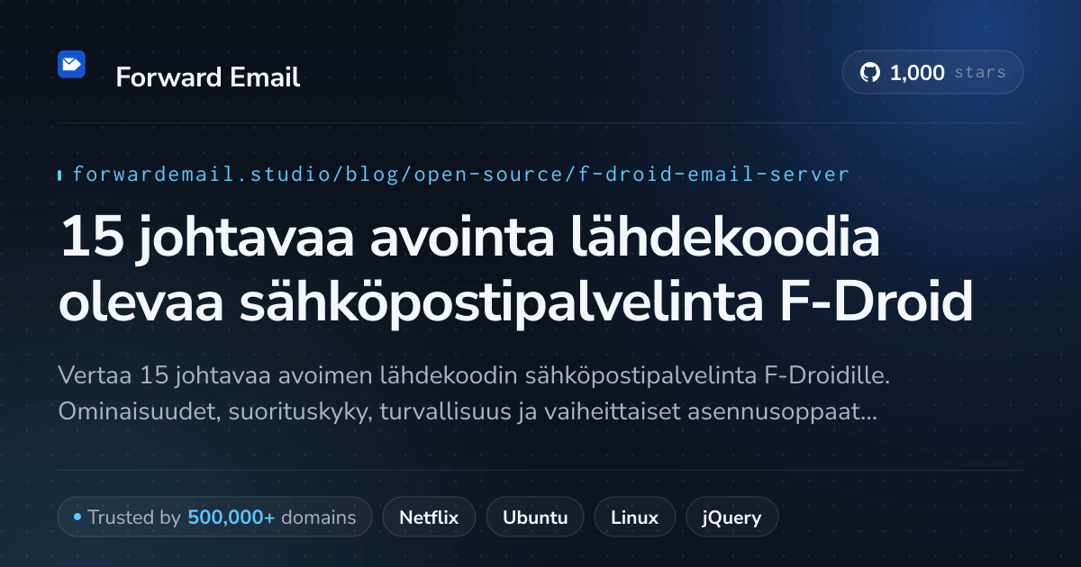 15 johtavaa avointa lähdekoodia olevaa sähköpostipalvelinta F-Droid 2026
