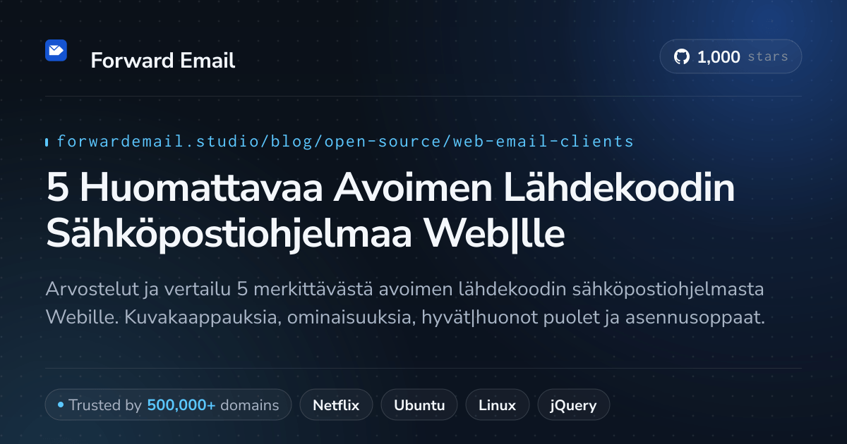 5 Huomattavaa Avoimen Lähdekoodin Sähköpostiohjelmaa Web|lle 2026
