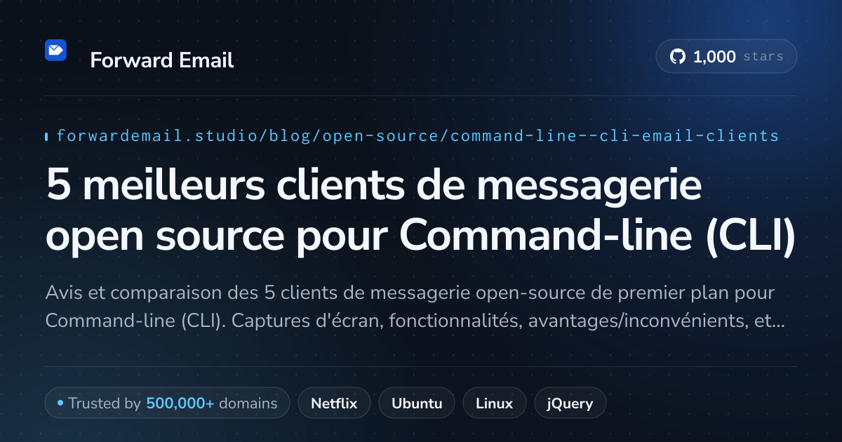 5 meilleurs clients de messagerie open source pour Command-line (CLI) 2026