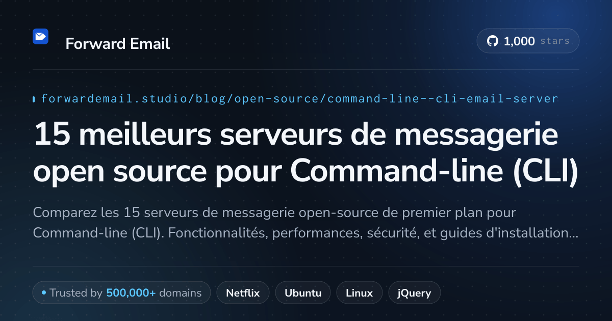 15 meilleurs serveurs de messagerie open source pour Command-line (CLI) 2026