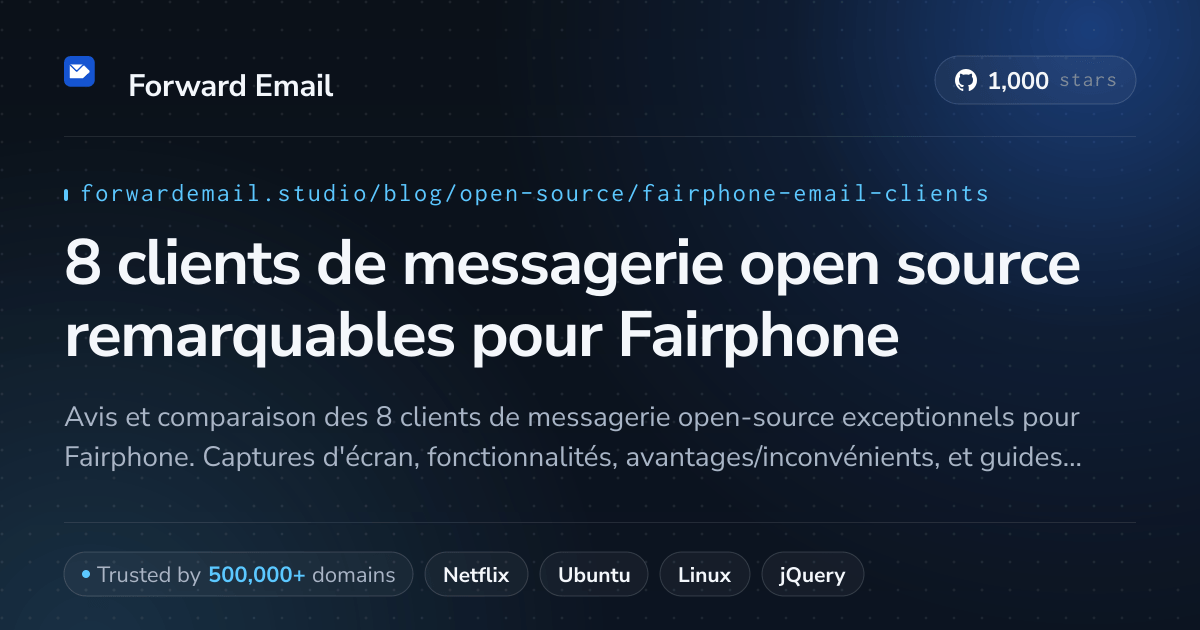 8 clients de messagerie open source remarquables pour Fairphone 2026