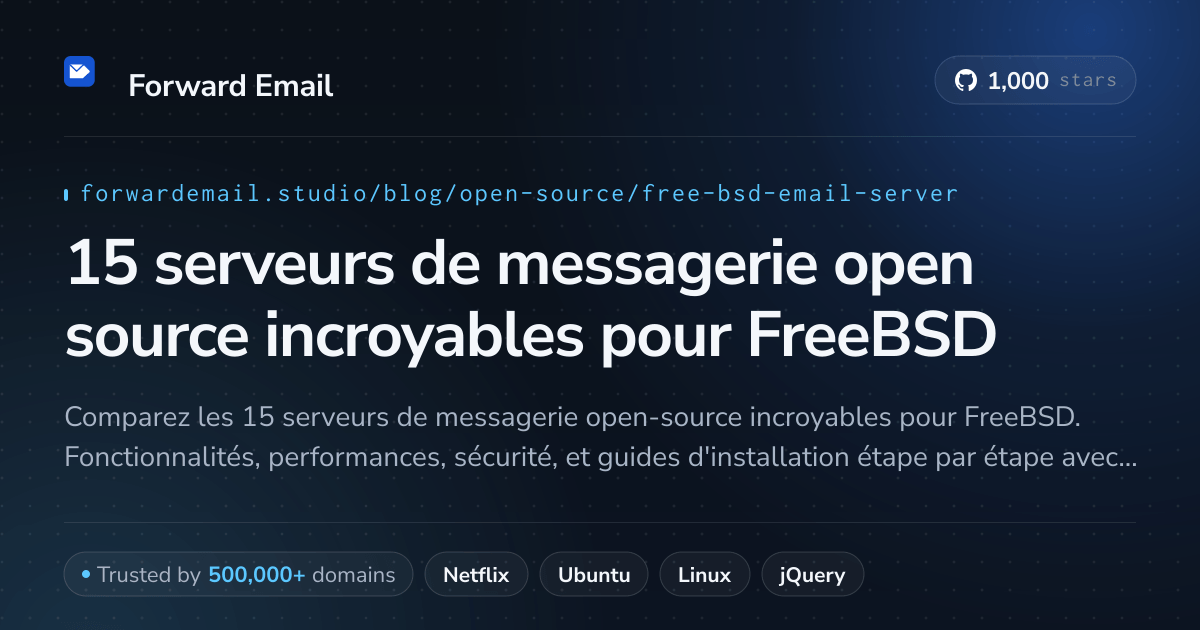 15 serveurs de messagerie open source incroyables pour FreeBSD 2026