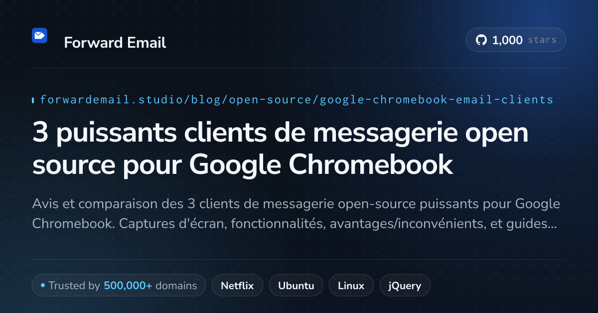3 puissants clients de messagerie open source pour Google Chromebook 2026
