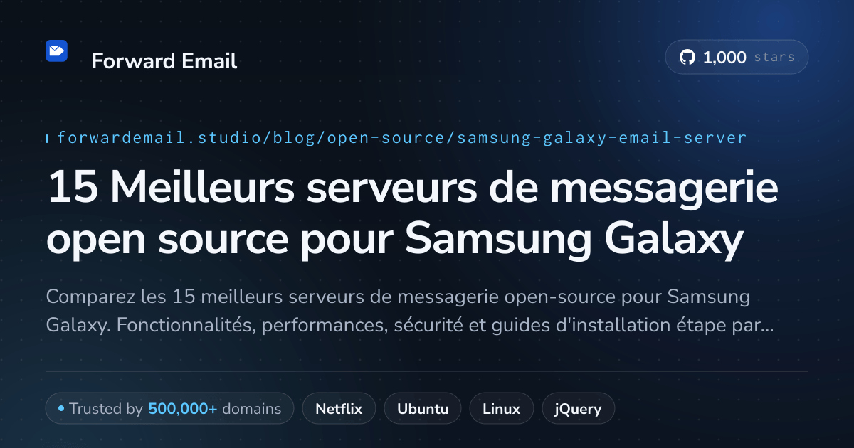 15 Meilleurs serveurs de messagerie open source pour Samsung Galaxy 2026