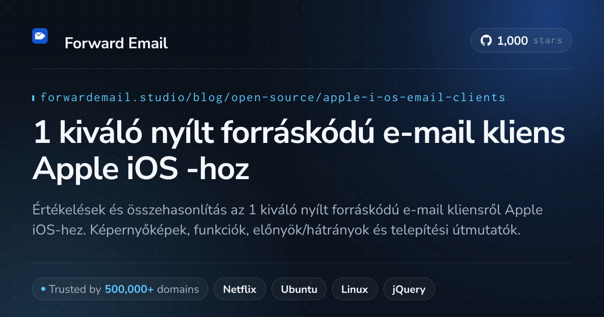1 kiváló nyílt forráskódú e-mail kliens Apple iOS 2026-hoz