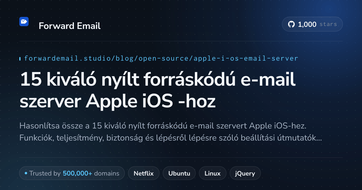 15 kiváló nyílt forráskódú e-mail szerver Apple iOS 2026-hoz