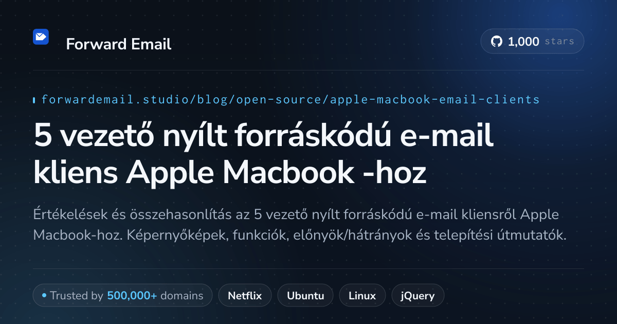 5 vezető nyílt forráskódú e-mail kliens Apple Macbook 2026-hoz