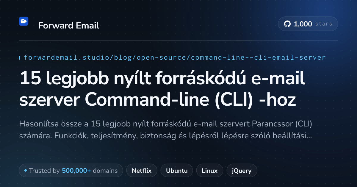 15 legjobb nyílt forráskódú e-mail szerver Command-line (CLI) 2026-hoz