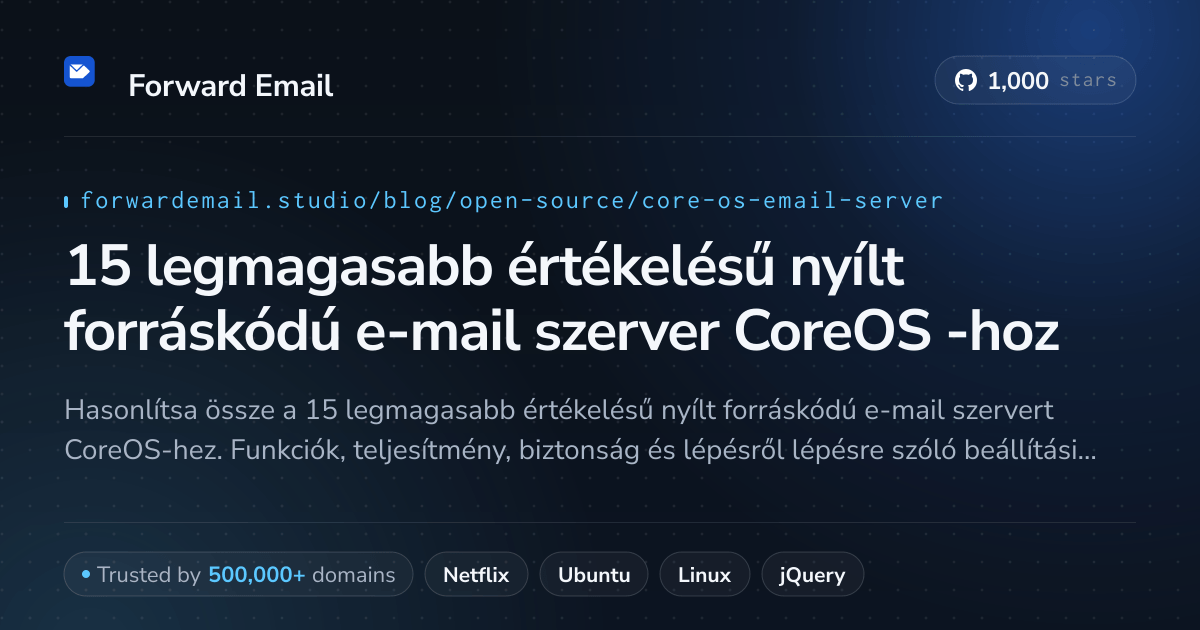 15 legmagasabb értékelésű nyílt forráskódú e-mail szerver CoreOS 2026-hoz