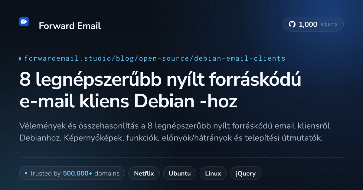 8 legnépszerűbb nyílt forráskódú e-mail kliens Debian 2026-hoz