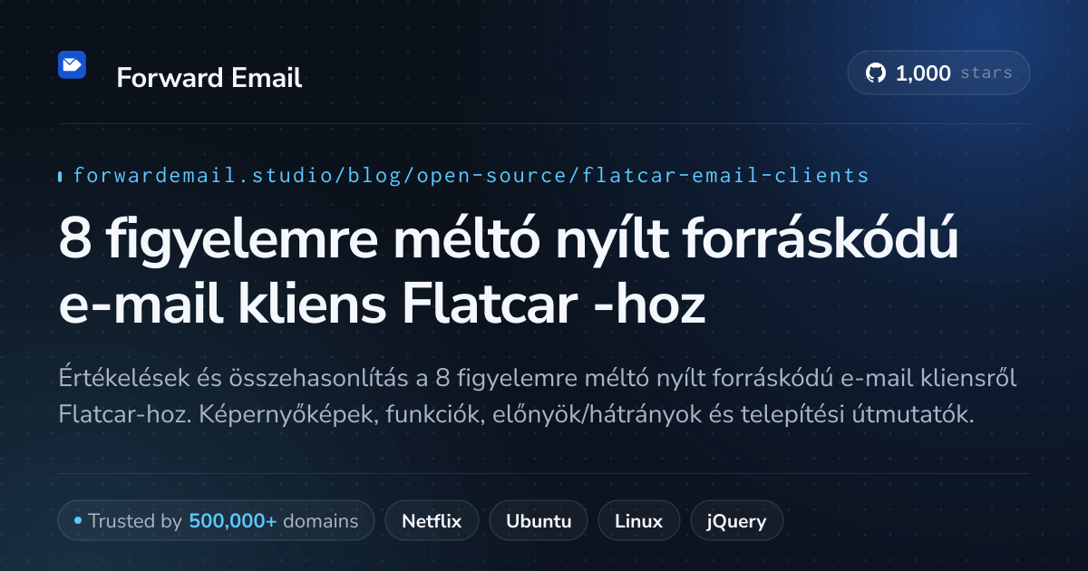 8 figyelemre méltó nyílt forráskódú e-mail kliens Flatcar 2026-hoz