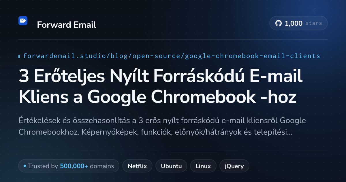 3 Erőteljes Nyílt Forráskódú E-mail Kliens a Google Chromebook 2026-hoz