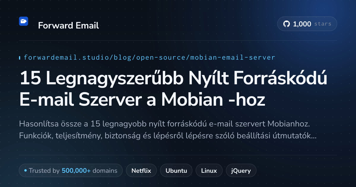 15 Legnagyszerűbb Nyílt Forráskódú E-mail Szerver a Mobian 2026-hoz