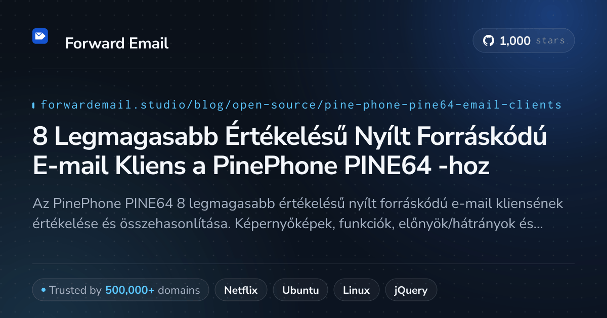 8 Legmagasabb Értékelésű Nyílt Forráskódú E-mail Kliens a PinePhone PINE64 2026-hoz