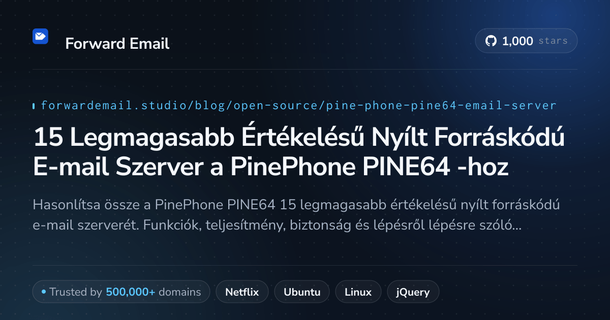15 Legmagasabb Értékelésű Nyílt Forráskódú E-mail Szerver a PinePhone PINE64 2026-hoz