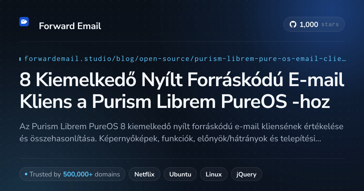 8 Kiemelkedő Nyílt Forráskódú E-mail Kliens a Purism Librem PureOS 2026-hoz