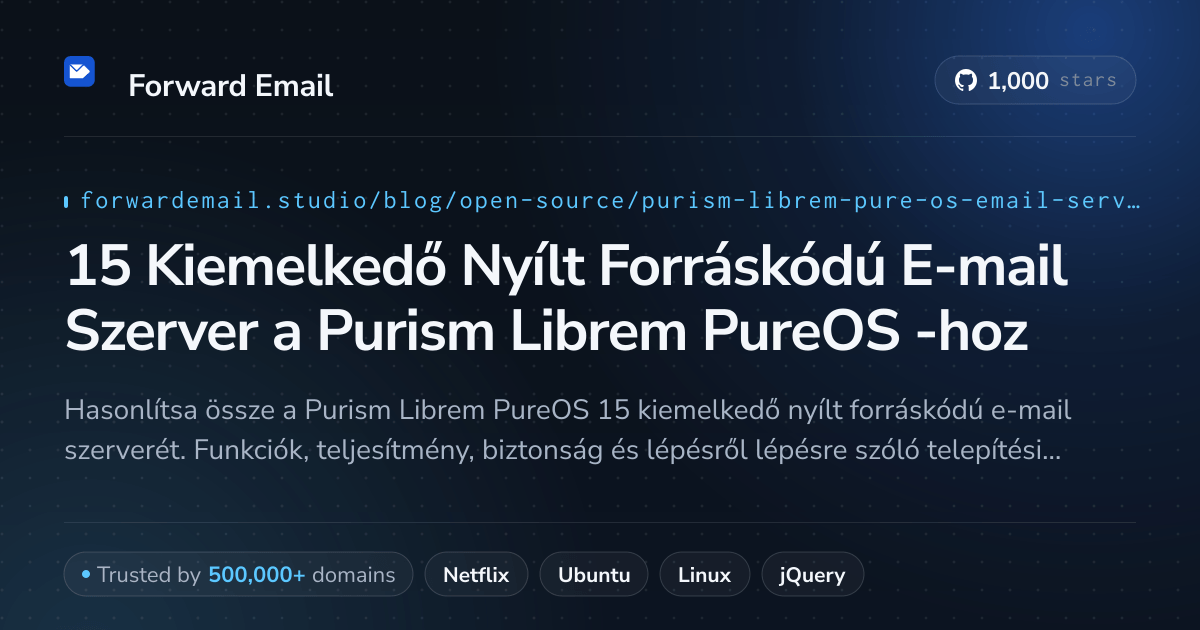 15 Kiemelkedő Nyílt Forráskódú E-mail Szerver a Purism Librem PureOS 2026-hoz