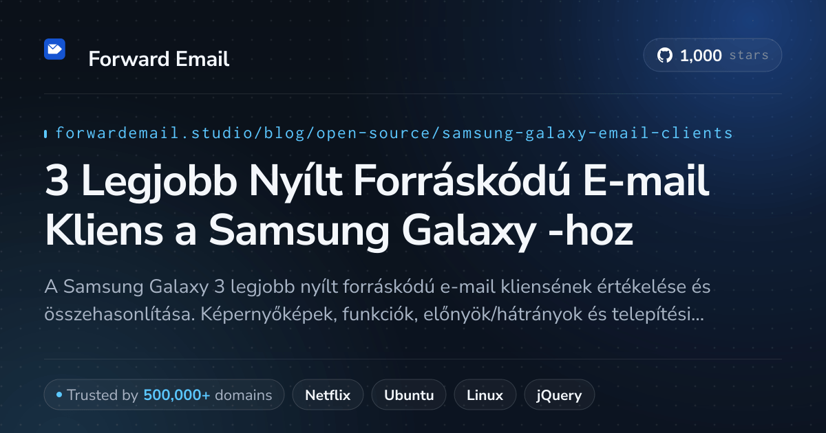 3 Legjobb Nyílt Forráskódú E-mail Kliens a Samsung Galaxy 2026-hoz