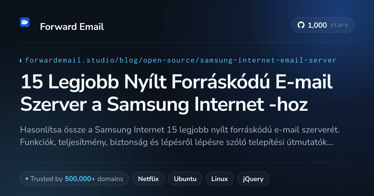 15 Legjobb Nyílt Forráskódú E-mail Szerver a Samsung Internet 2026-hoz