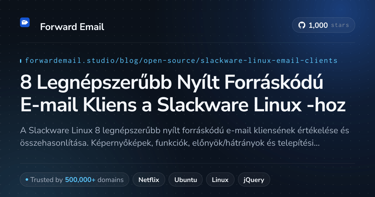 8 Legnépszerűbb Nyílt Forráskódú E-mail Kliens a Slackware Linux 2026-hoz