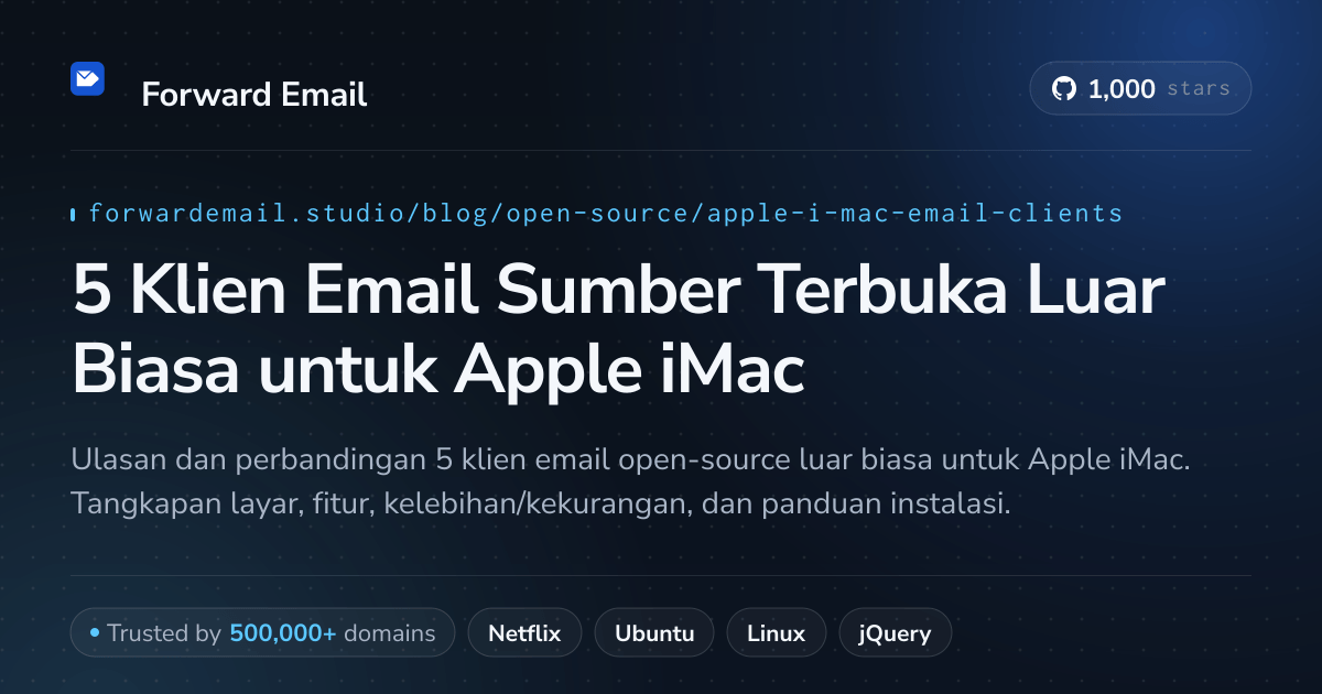 5 Klien Email Sumber Terbuka Luar Biasa untuk Apple iMac 2026