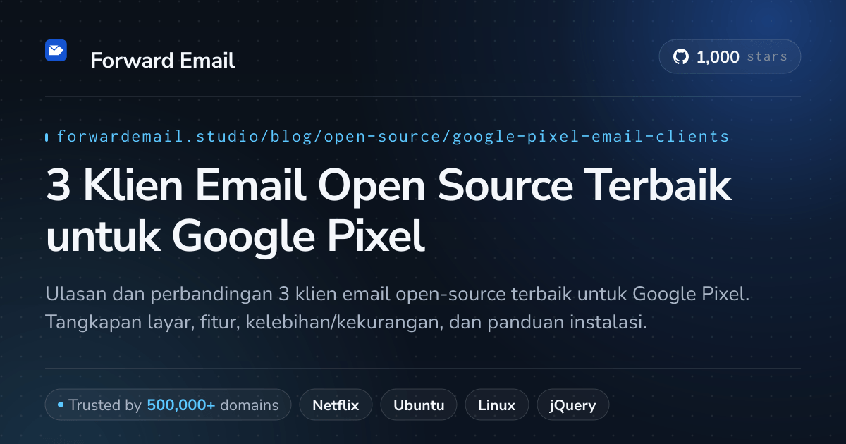 3 Klien Email Open Source Terbaik untuk Google Pixel 2026