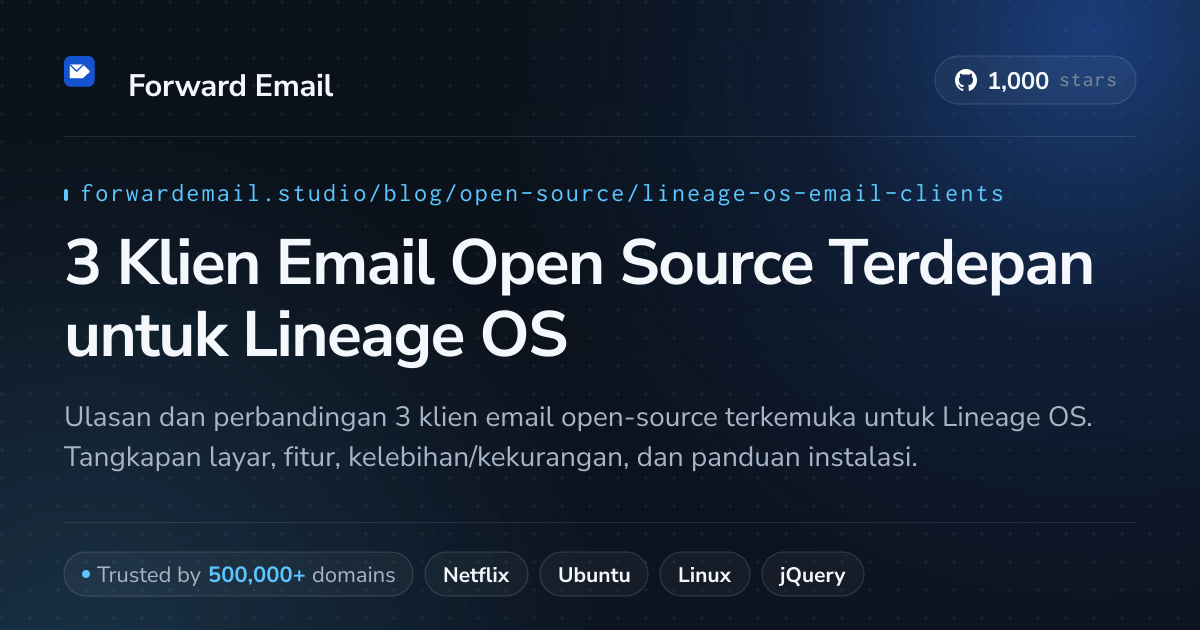 3 Klien Email Open Source Terdepan untuk Lineage OS 2026