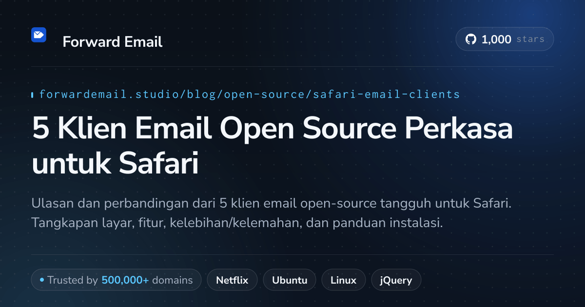 5 Klien Email Open Source Perkasa untuk Safari 2026