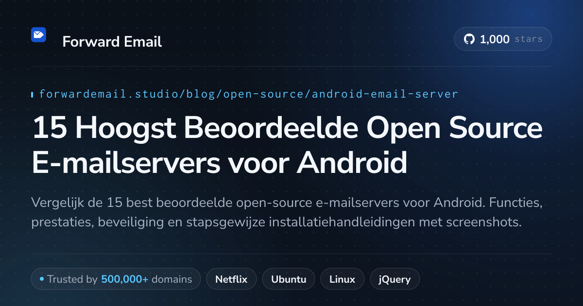 15 Hoogst Beoordeelde Open Source E-mailservers voor Android 2026