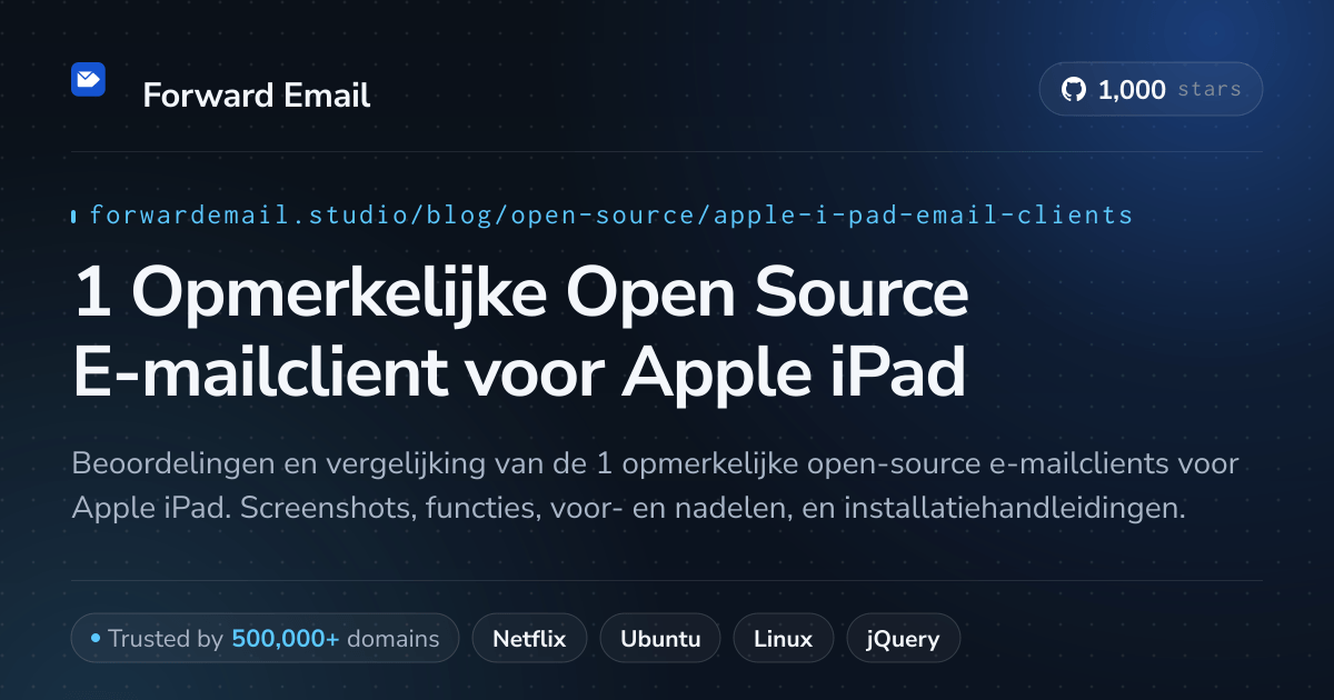 1 Opmerkelijke Open Source E-mailclient voor Apple iPad 2026