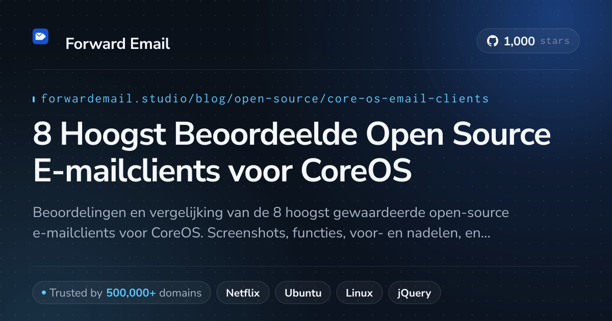 8 Hoogst Beoordeelde Open Source E-mailclients voor CoreOS 2026