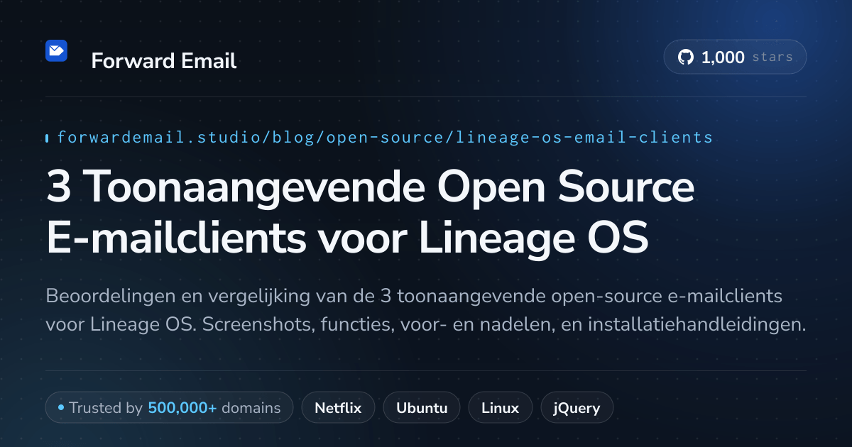 3 Toonaangevende Open Source E-mailclients voor Lineage OS 2026