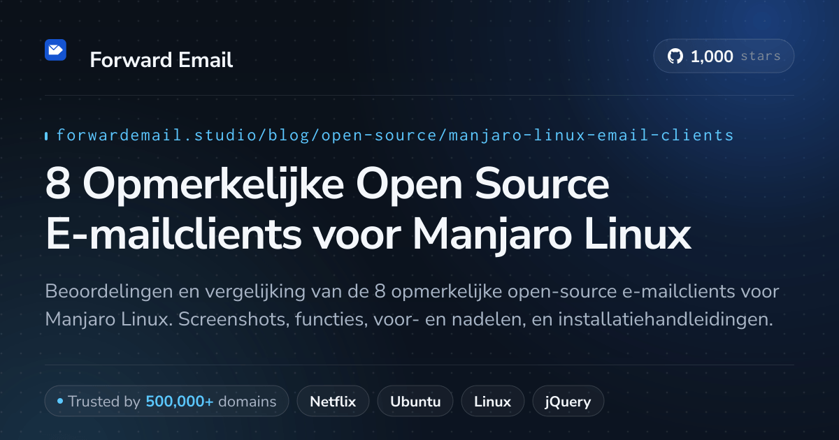 8 Opmerkelijke Open Source E-mailclients voor Manjaro Linux 2026