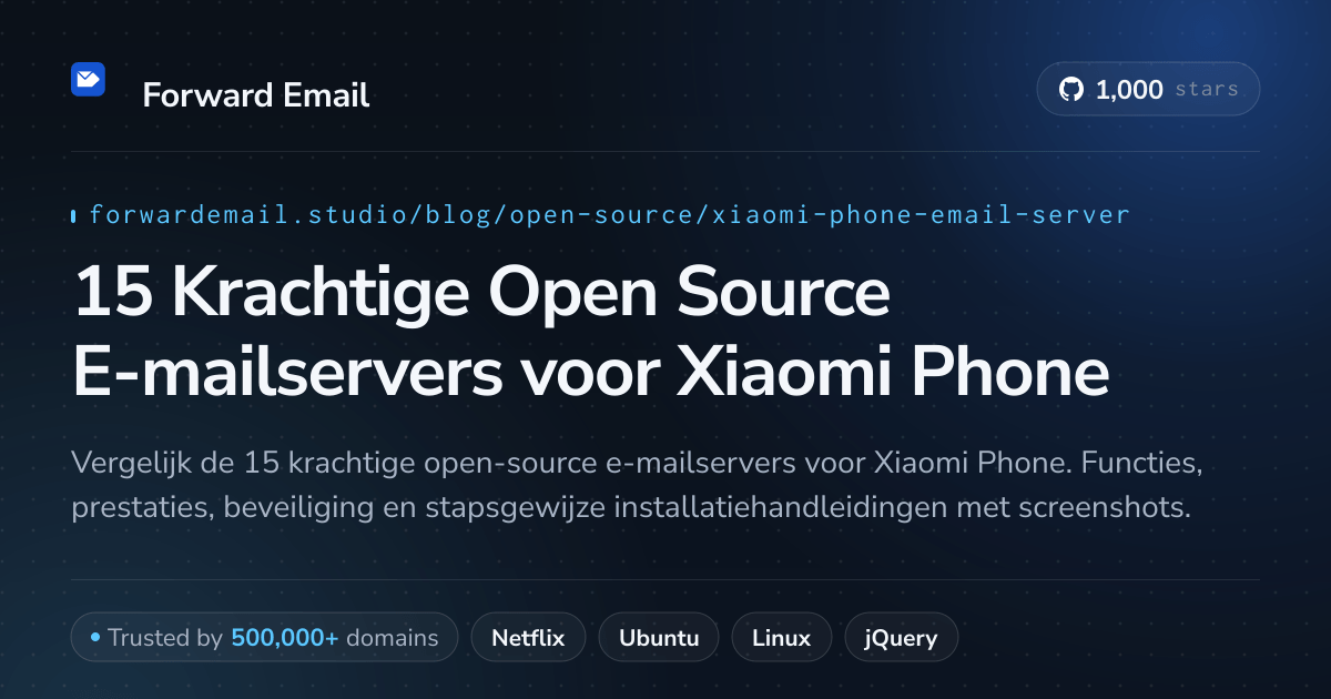 15 Krachtige Open Source E-mailservers voor Xiaomi Phone 2026