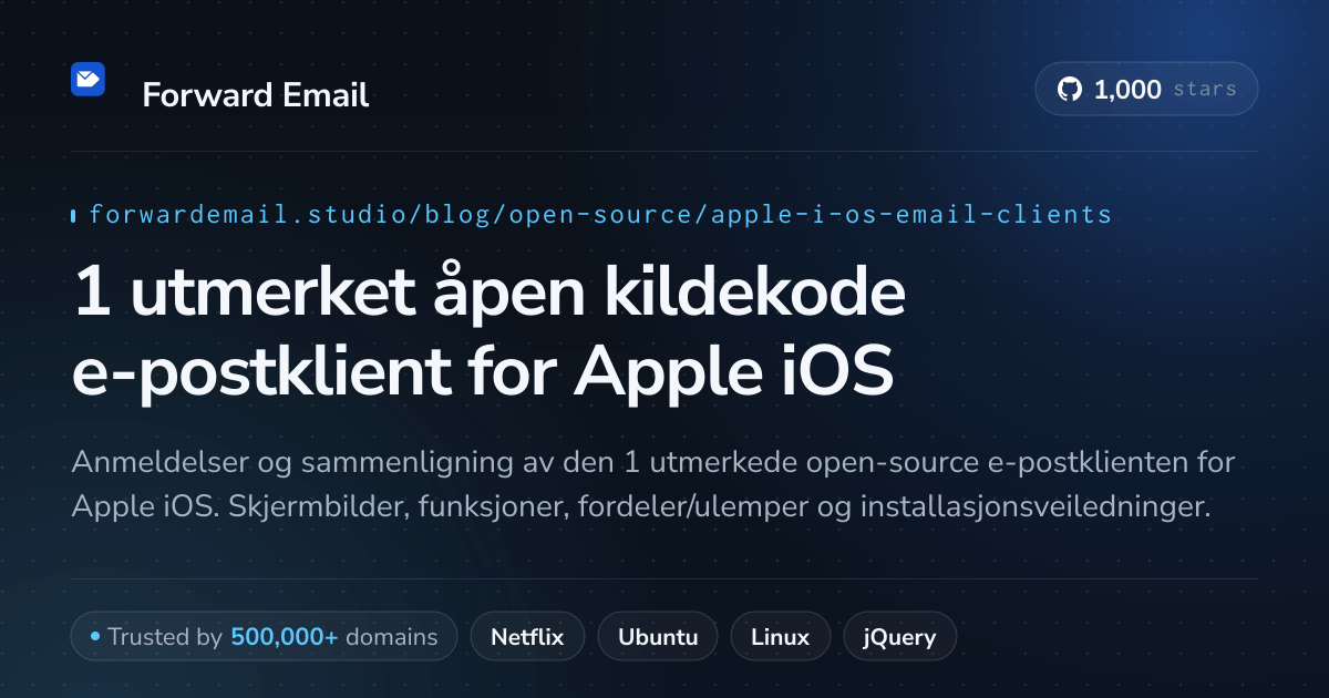 1 utmerket åpen kildekode e-postklient for Apple iOS 2026